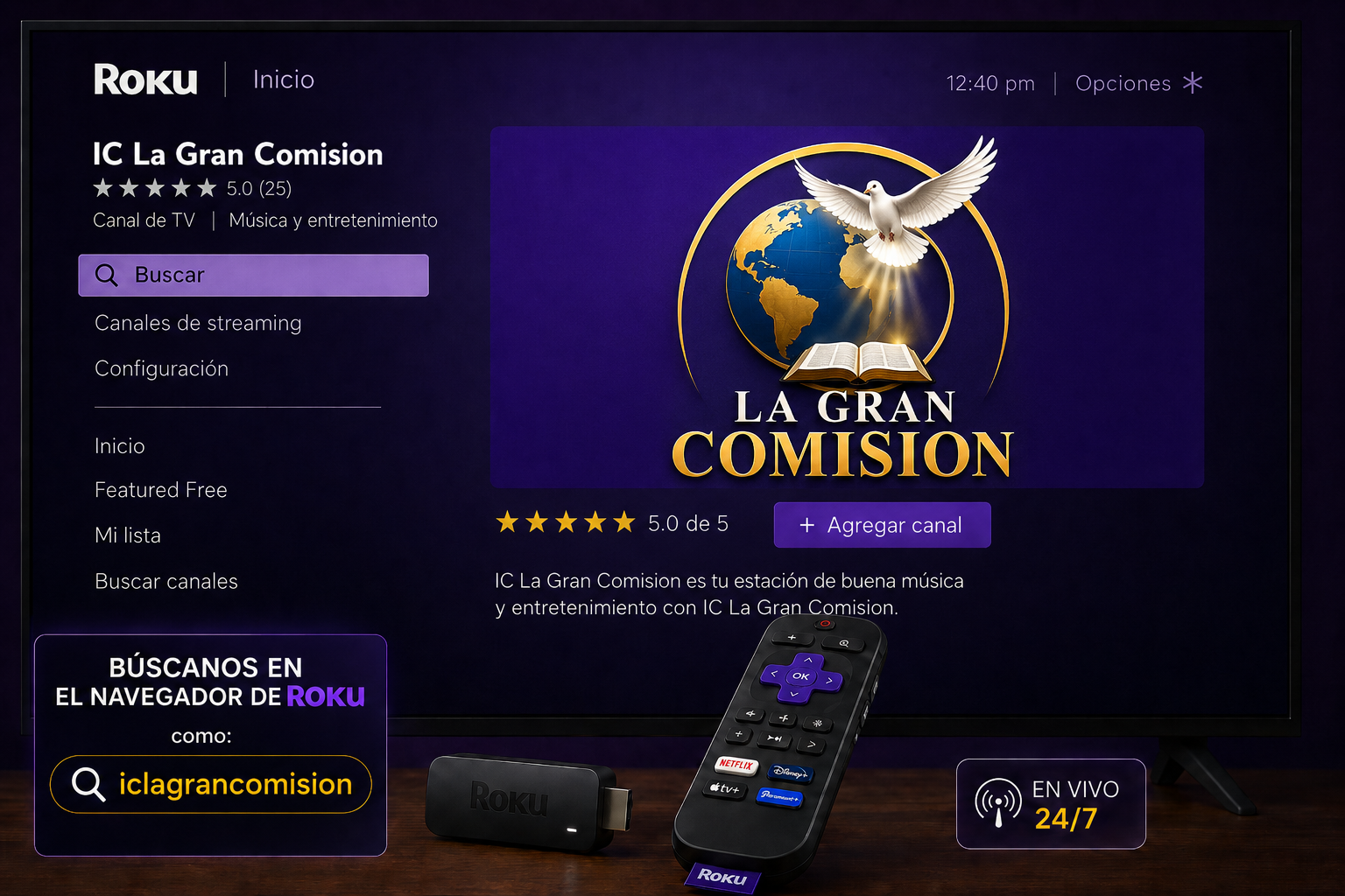 https://channelstore.roku.com/details/f226230cf8ff300a8b8e7cf6b3c9c31b:3ceb8cad6c39ba72ec77d4ff401ae8aa/ic-la-gran-comision